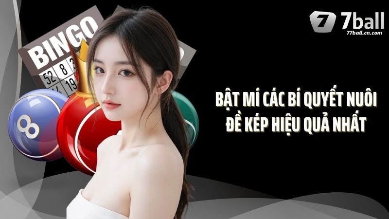 Bật mí các bí quyết nuôi đề kép hiệu quả nhất