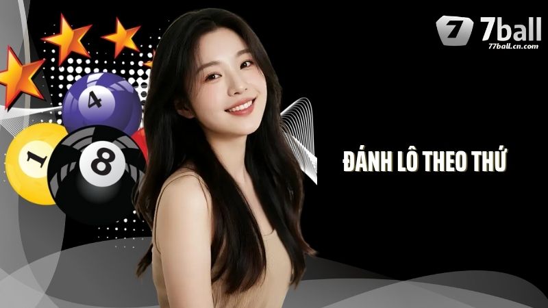 Đánh Lô Theo Thứ Tại 77Ball Nắm Bắt Quy Luật Số Chuẩn Nhất